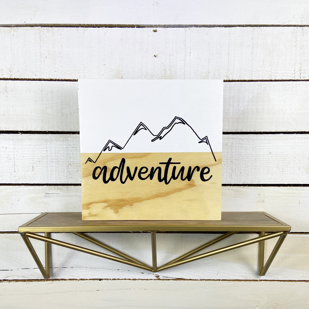 Adventure Wood Sign Half Unpainted and Half White