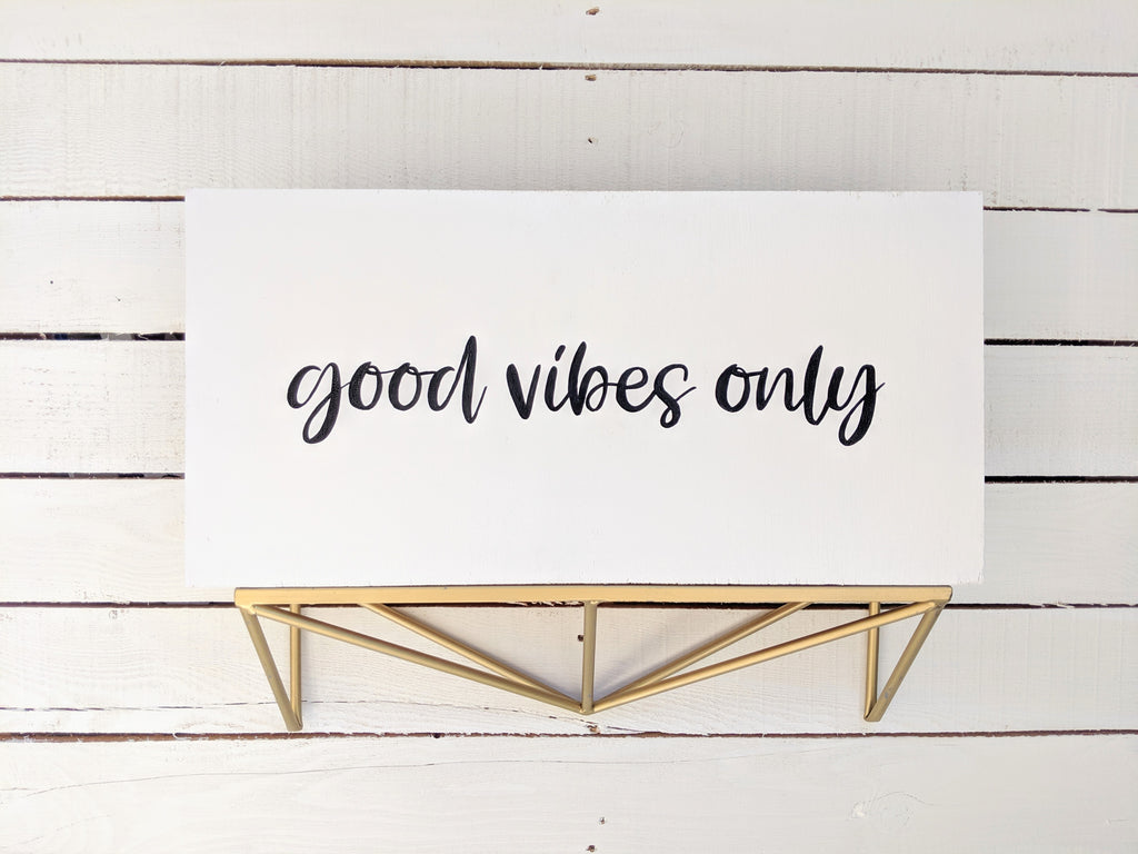 Good Vibes Only Wood Sign